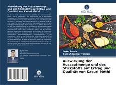 Portada del libro de Auswirkung der Aussaatmenge und des Stickstoffs auf Ertrag und Qualität von Kasuri Methi