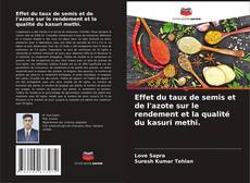 Buchcover von Effet du taux de semis et de l'azote sur le rendement et la qualité du kasuri methi.