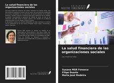 Couverture de La salud financiera de las organizaciones sociales