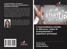 Portada del libro de L'imprenditoria sociale in Marocco: stato di avanzamento e questioni principali
