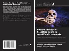 Capa do livro de Ensayo teológico-filosófico sobre la cuestión de la muerte 