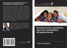 Capa do livro de Escolarización equitativa para los estudiantes afroamericanos 