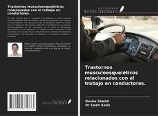Bookcover of Trastornos musculoesqueléticos relacionados con el trabajo en conductores.