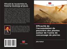 Capa do livro de Efficacité de l'accumulation de poussière des plantes autour de l'usine de concassage de pierres 
