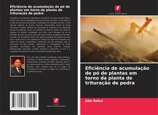 Capa do livro de Eficiência de acumulação de pó de plantas em torno da planta de trituração de pedra 