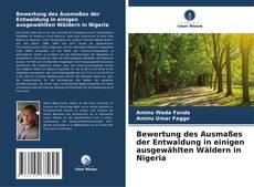 Buchcover von Bewertung des Ausmaßes der Entwaldung in einigen ausgewählten Wäldern in Nigeria