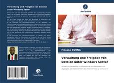 Capa do livro de Verwaltung und Freigabe von Dateien unter Windows Server 