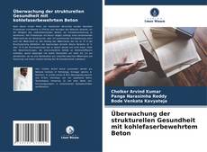 Buchcover von Überwachung der strukturellen Gesundheit mit kohlefaserbewehrtem Beton