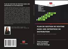 Couverture de PLAN DE GESTION DE ROUTINE DANS UNE ENTREPRISE DE DISTRIBUTION