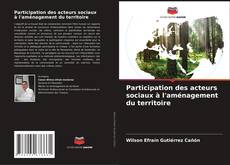 Portada del libro de Participation des acteurs sociaux à l'aménagement du territoire