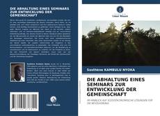 Buchcover von DIE ABHALTUNG EINES SEMINARS ZUR ENTWICKLUNG DER GEMEINSCHAFT