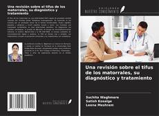 Buchcover von Una revisión sobre el tifus de los matorrales, su diagnóstico y tratamiento