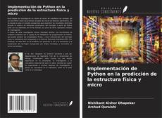 Bookcover of Implementación de Python en la predicción de la estructura física y micro