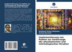 Buchcover von Implementierung von Python zur Vorhersage der physikalischen und mikroskopischen Struktur