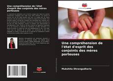 Buchcover von Une compréhension de l'état d'esprit des conjoints des mères porteuses