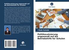 Capa do livro de Politikevaluierung angewandt auf die Betriebshilfe für Schulen 