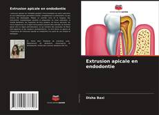 Portada del libro de Extrusion apicale en endodontie