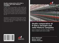 Studio comparativo di D-Slot e Straight slot nella filatura compatta kitap kapağı