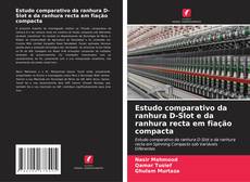 Buchcover von Estudo comparativo da ranhura D-Slot e da ranhura recta em fiação compacta