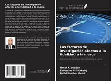 Bookcover of Los factores de investigación afectan a la fidelidad a la marca