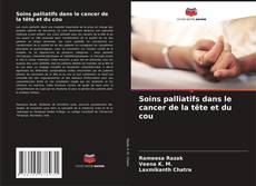 Portada del libro de Soins palliatifs dans le cancer de la tête et du cou
