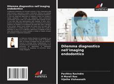 Capa do livro de Dilemma diagnostico nell'imaging endodontico 
