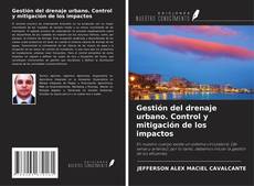 Buchcover von Gestión del drenaje urbano. Control y mitigación de los impactos