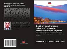 Bookcover of Gestion du drainage urbain. Contrôle et atténuation des impacts.