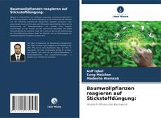 Bookcover of Baumwollpflanzen reagieren auf Stickstoffdüngung: