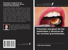 Bookcover of Precisión marginal de los materiales y técnicas de las coronas provisionales