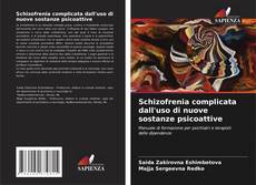 Buchcover von Schizofrenia complicata dall'uso di nuove sostanze psicoattive