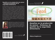 Buchcover von Desafíos en la producción de azúcar - Sistemas de gestión de la seguridad alimentaria