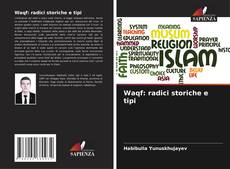 Bookcover of Waqf: radici storiche e tipi