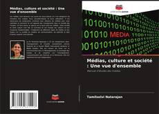 Portada del libro de Médias, culture et société : Une vue d'ensemble