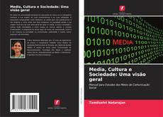 Media, Cultura e Sociedade: Uma visão geral kitap kapağı