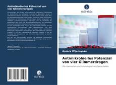Portada del libro de Antimikrobielles Potenzial von vier Glimmerdrogen