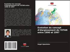 Capa do livro de Evolution du concept d'élargissement de l'OTAN entre 1990 et 1997 