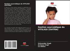 Portada del libro de Gestion ayurvédique du VITILIGO (SVITRA)