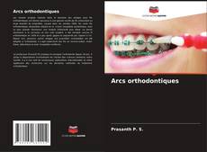 Couverture de Arcs orthodontiques
