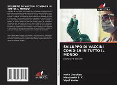 SVILUPPO DI VACCINI COVID-19 IN TUTTO IL MONDO kitap kapağı