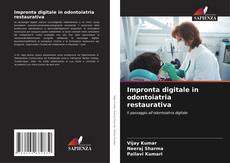 Impronta digitale in odontoiatria restaurativa kitap kapağı