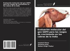 Capa do livro de Evaluación molecular del gen GDF9 para los rasgos de crecimiento en las cabras de la India 