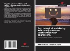 Bookcover of Psychological well-being and family violence: intervention with aggressors.