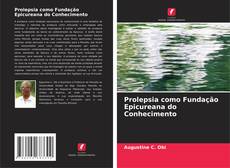 Prolepsia como Fundação Epicureana do Conhecimento kitap kapağı