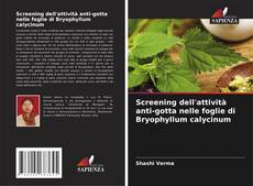 Capa do livro de Screening dell'attività anti-gotta nelle foglie di Bryophyllum calycinum 