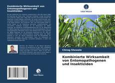 Buchcover von Kombinierte Wirksamkeit von Entomopathogenen und Insektiziden
