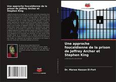 Bookcover of Une approche foucaldienne de la prison de Jeffrey Archer et Stephen King