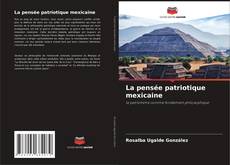 Buchcover von La pensée patriotique mexicaine