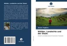 Bookcover of Wälder, Landwirte und der Staat: