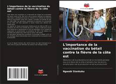 Buchcover von L'importance de la vaccination du bétail contre la fièvre de la côte est